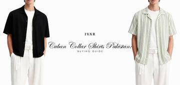 Cuban Collar Shirts Pakistan: Buying Guide
