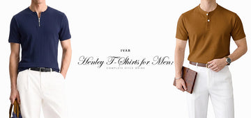 Henley T-Shirts for Men: Complete Style Guide