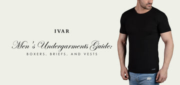 Men's Undergarments Guide: Boxers, Briefs, and Vests