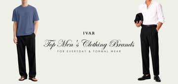Top Men's Clothing Brands for Everyday & Formal Wear